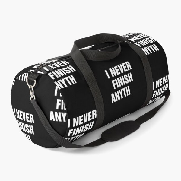 Item preview, I Never Finish Anything Funny Lazy People Quote designed and sold by allysmar.
