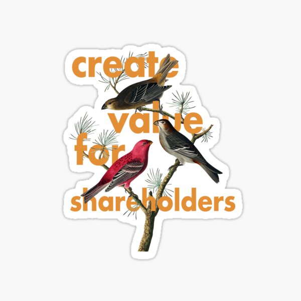 Vista previa del artículo con la obra «Crear valor para los accionistas - Bird Print», diseñado y vendido por samvschantz.