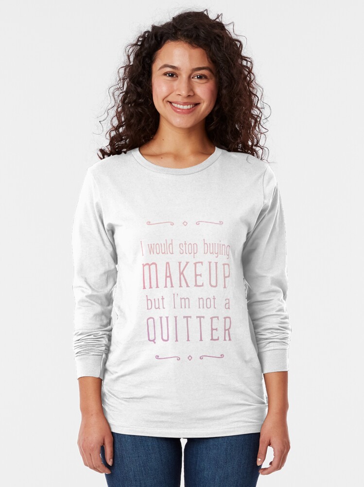 makeup shirt ideas