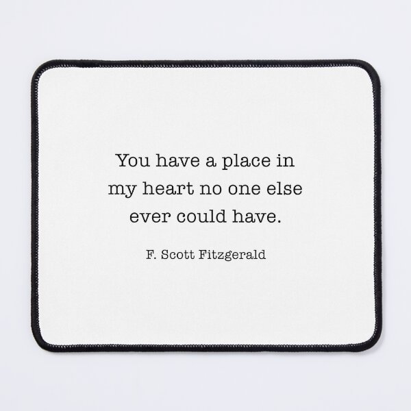 Item preview, You have a Place, Fitzgerald, F. Scott Fitzgerald, Love, designed and sold by corbrand.