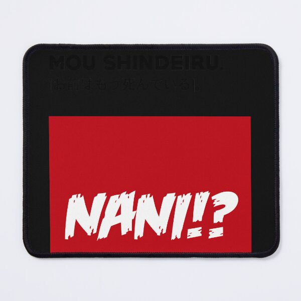 Item preview, Omae Wa Mou Shindeiru -- NANI!  You are already dead designed and sold by AngieLundy.