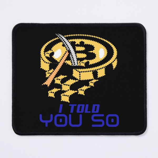 Item preview, I Told You So designed and sold by JABG-01.