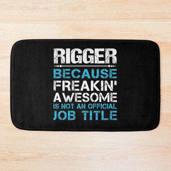 Item preview, Rigger T Shirt - Freaking Awesome Job Gift Item Tee designed and sold by oetate4774.