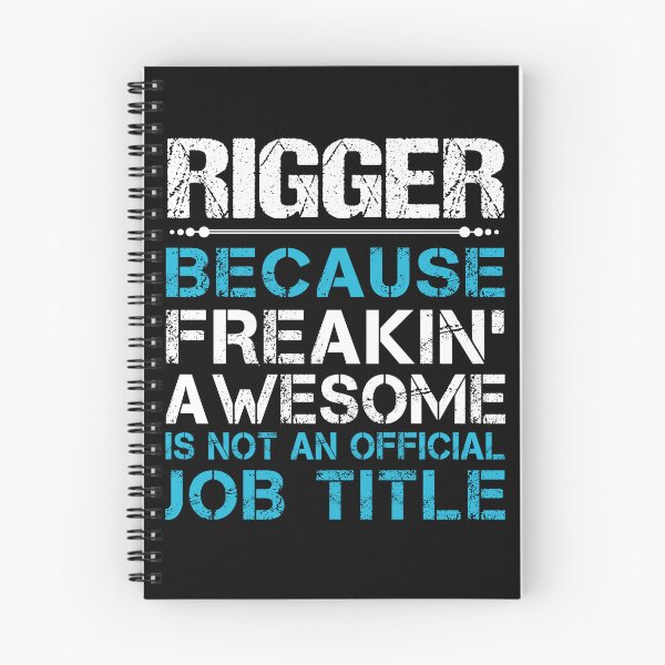 Item preview, Rigger T Shirt - Freaking Awesome Job Gift Item Tee designed and sold by oetate4774.