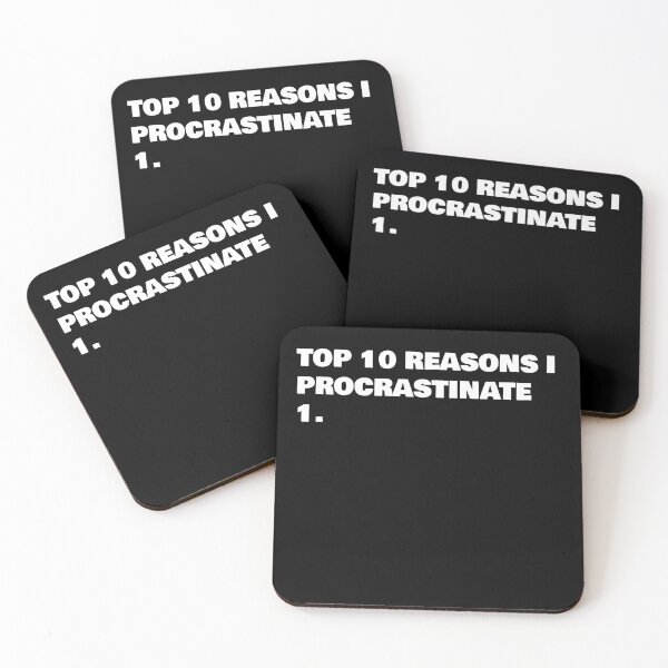 Item preview, TOP 10 REASONS I PROCRASTINATE designed and sold by joebrad.