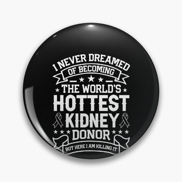 Item preview, I Never Dreamed Of Becoming The Hottest Kidney Donor Shirt, Kidney Donation, Kidney Transplant Shirt, Organ Donor Gift, Kidney Donor Gift designed and sold by aymob.