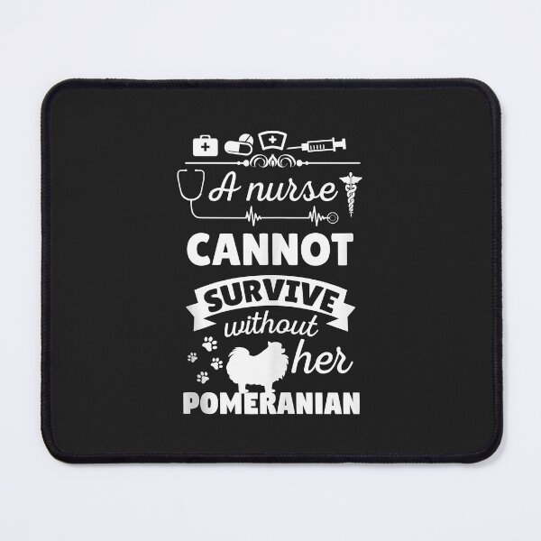 Item preview, A Nurse Cannot Survive Without Her Pomeranian Dog Owner Tank Top designed and sold by marcipattysk1i.