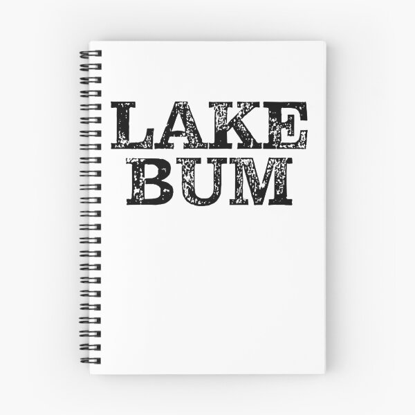 Item preview, Lake Bum Lake Life designed and sold by RoguePixel.
