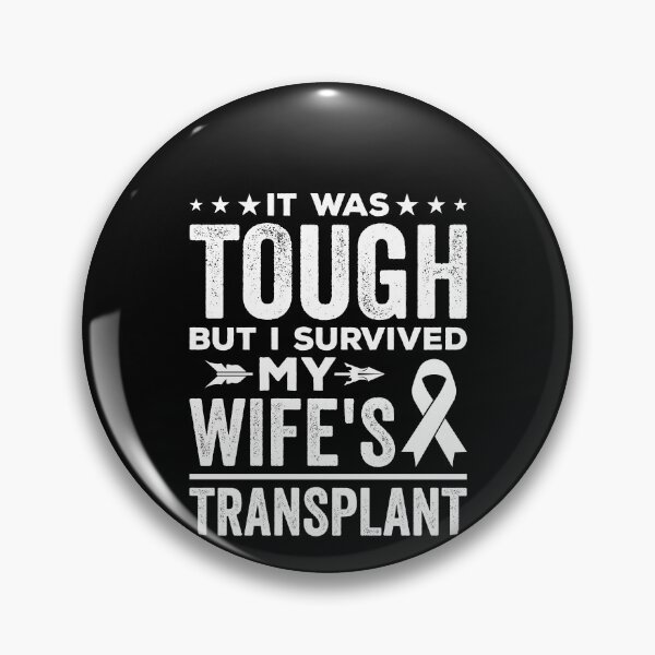 Item preview, It Was Tough But I Survived My Wife's Transplant Shirt, Organ Donation Awareness Shirt, Gift For Transplant Wife, Transplant Survivor Wife designed and sold by aymob.