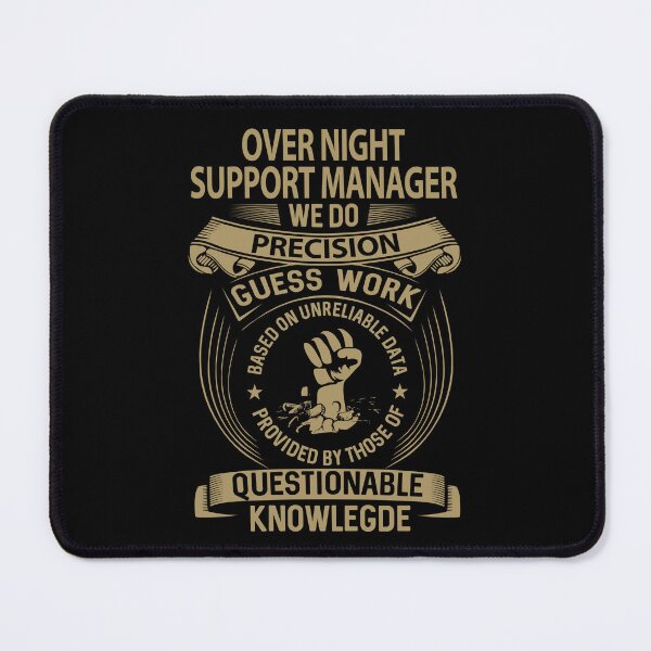 Item preview, Over Night Support Manager T Shirt - We Do Precision Job Gift Item Tee designed and sold by smueller39.