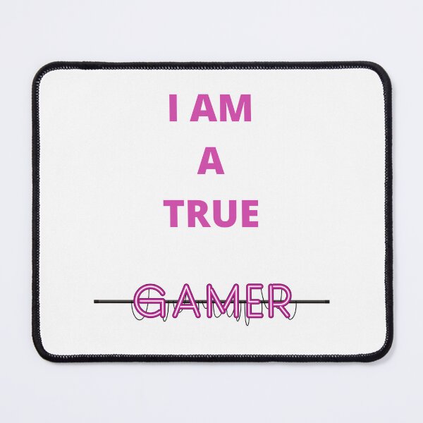Item preview, I am A True Gamer designed and sold by westenfield.