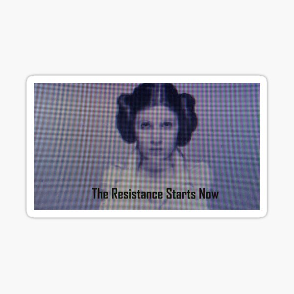 The Resistance starts now Sticker
