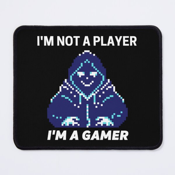 Item preview, I_m Not A Player I_m A Gamer                 designed and sold by ZTRBLLCT.