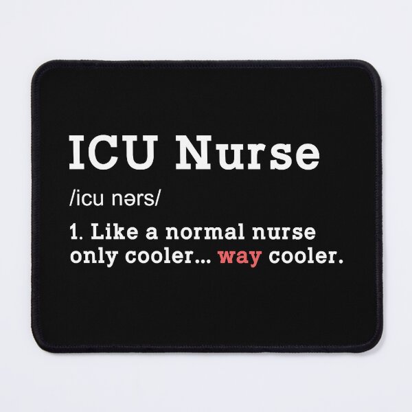 Item preview, ICU Nurse Funny Definition Way Cooler Humorous Meaning Intensive Care, Critical care Nurse Day Week designed and sold by LisaCain47.