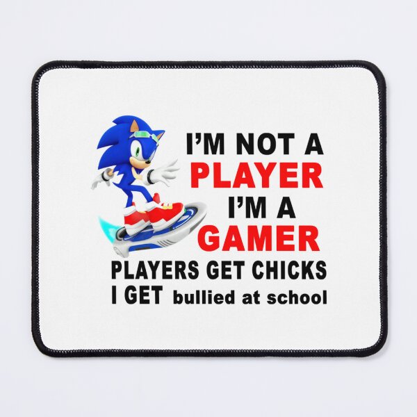 Item preview, I_m Not A Player I_m A Gamer Players Get Chicks I Get Bullied at School              designed and sold by ZTRBLLCT.