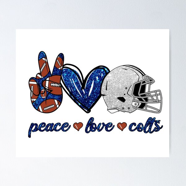 Item preview, Peace Love Colts - Football Team designed and sold by TheBabySitters.