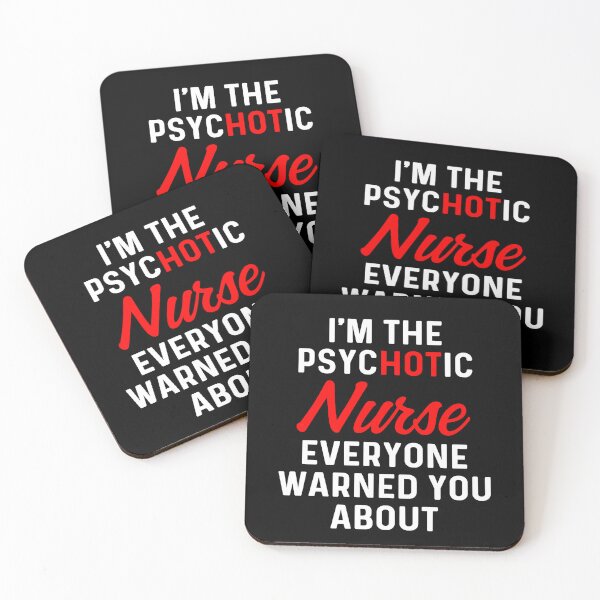 Item preview, Im the psychotic nurse everyone warned you about designed and sold by AmberGarriott80.