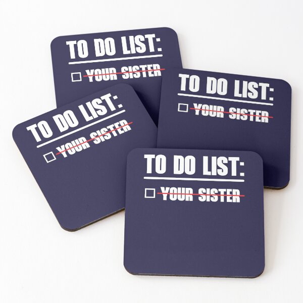 Item preview, To Do List: Your Sister designed and sold by HappySchnapper.