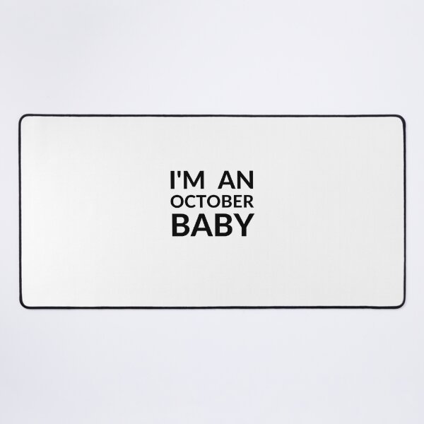 Item preview, I'M AN OCTOBER BABY designed and sold by RobbiesMusic.