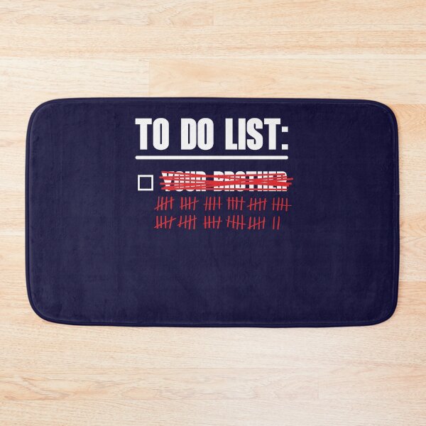 Item preview, To Do List: Your Brother designed and sold by HappySchnapper.
