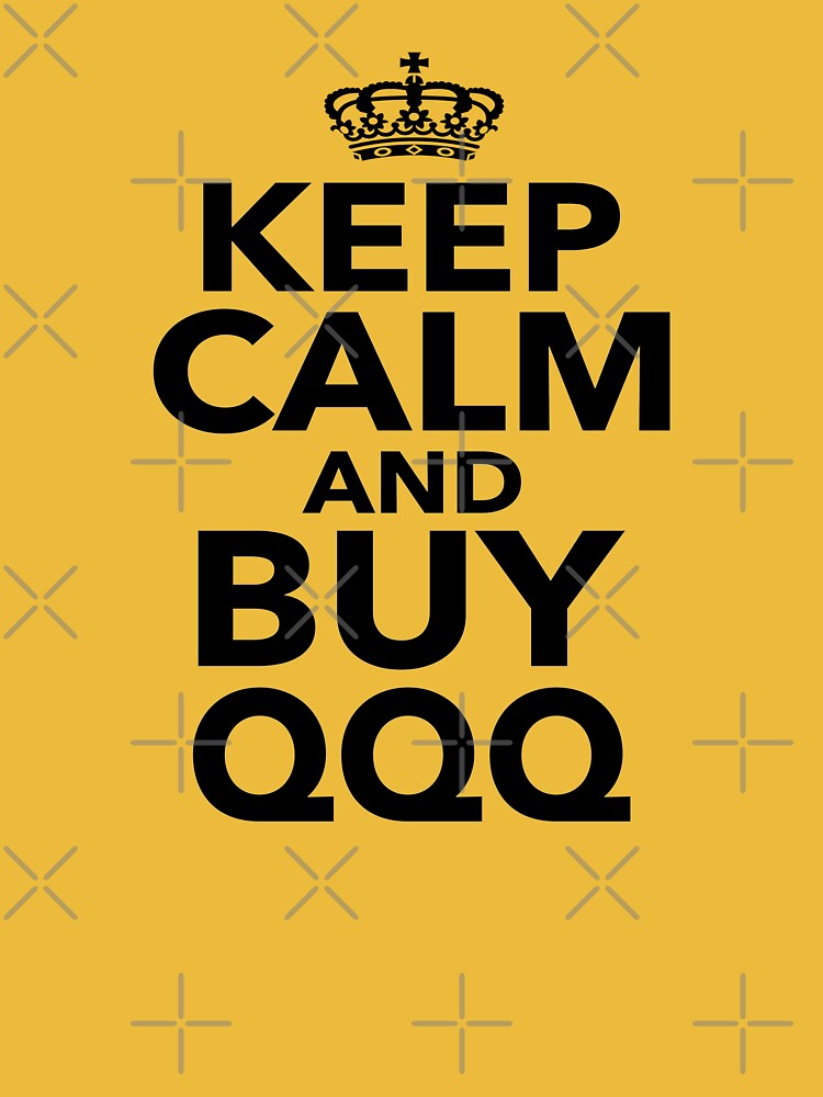 Keep Calm And Buy QQQ Quote  Essential T-Shirt for Sale by