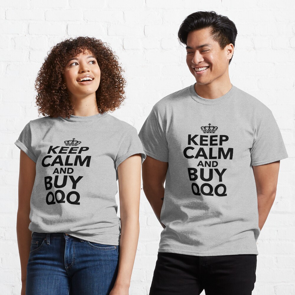 Keep Calm And Buy QQQ Quote  Essential T-Shirt for Sale by JooArtPrints