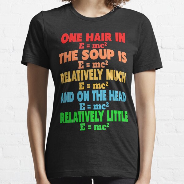 Theory Of Relativity T-Shirts Essential T-Shirt