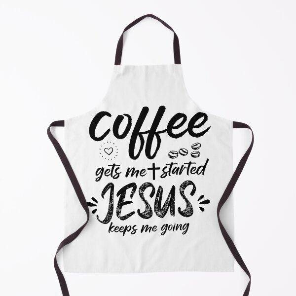Item preview, Coffee Gets Me Started Jesus Keeps Me Going designed and sold by redsh2564.
