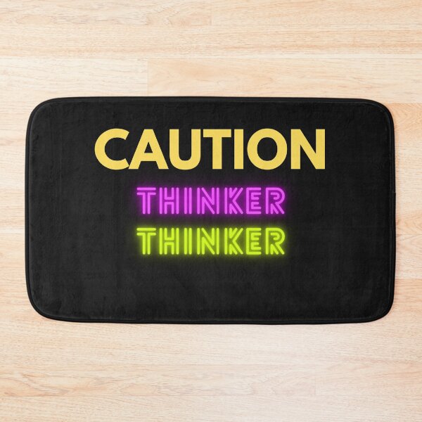 Item preview, Fun Quote: Caution -Thinker Thinker designed and sold by Enhanceinner “Living The Life”.