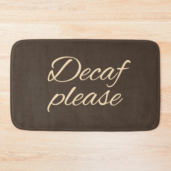 Item preview, Decaf Please  designed and sold by trendingatees.