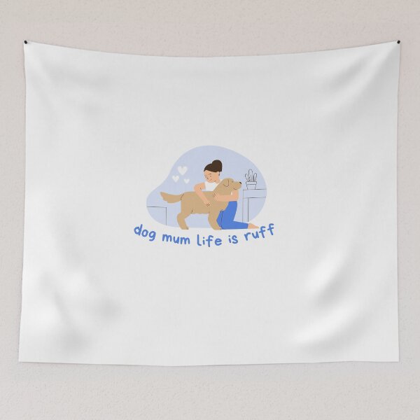Item preview, Funny Dog Mum Ruff, Dog Lover, Dog Mom designed and sold by OmnaShop.