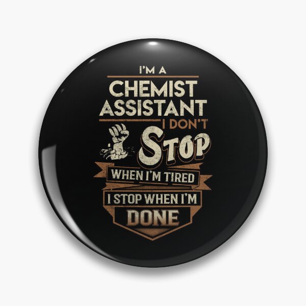 Item preview, Chemist Assistant T Shirt - I Stop When Done Job Gift Item Tee designed and sold by natalinedk.