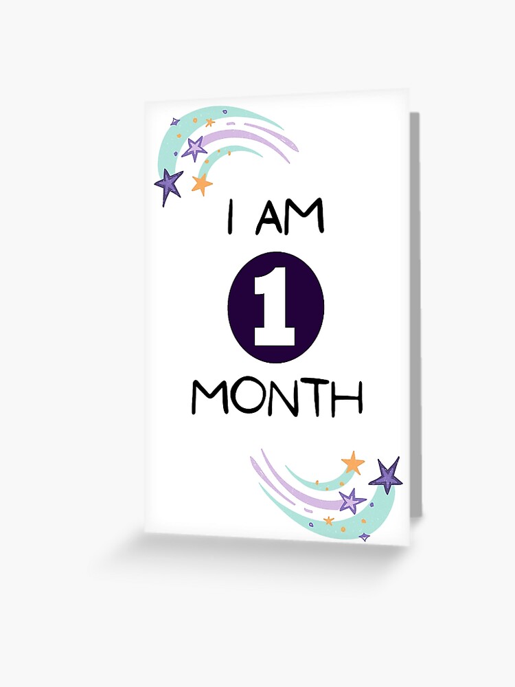 I am one month clearance old