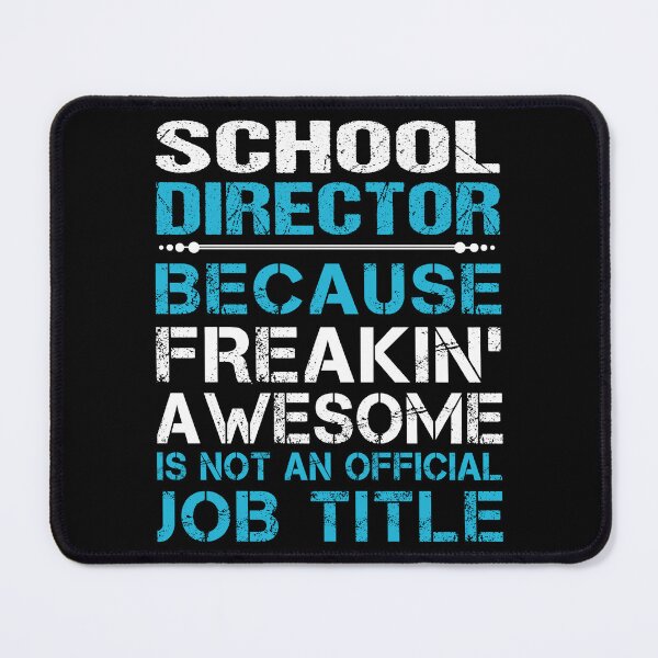 Item preview, School Director T Shirt - Freaking Awesome Job Gift Item Tee designed and sold by oetate4774.