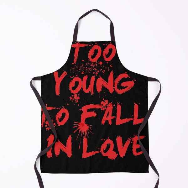 Item preview, Too young to fall in love. Premium designed and sold by William641.