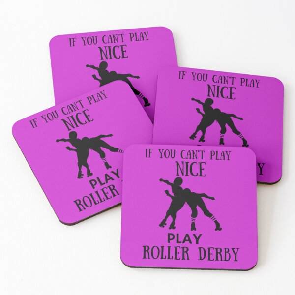 Item preview, IF YOU CAN'T PLAY NICE - PLAY ROLLER DERBY designed and sold by desireedickens.