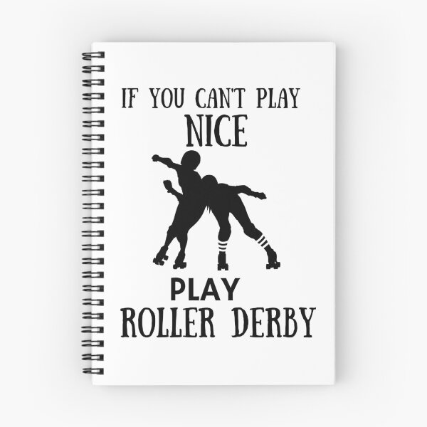Item preview, IF YOU CAN'T PLAY NICE - PLAY ROLLER DERBY designed and sold by desireedickens.