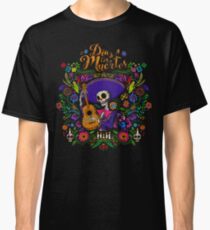 DIA DE LOS MUERTOS Classic T-Shirt