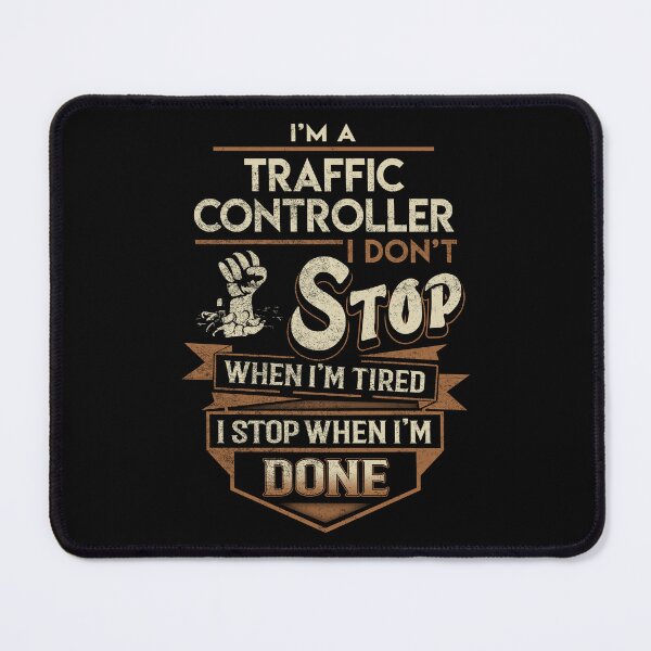 Item preview, Traffic Controller T Shirt - I Stop When Done Job Gift Item Tee designed and sold by natalinedk.