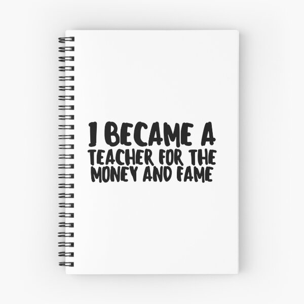 Item preview, I Became a Teacher for the Money and Fame designed and sold by VAHPROD.