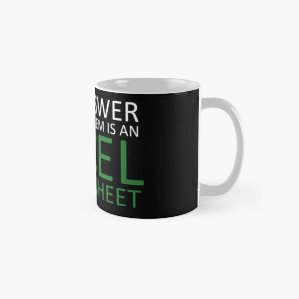 Item preview, The Answer To Any Problem Is an Excel Spreadsheet,Birthday Party Gift Cute, Funny Anniversary Birthday Present designed and sold by MoStorish.