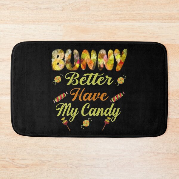 Item preview, Bunny Better Have My Candy -  Bunnies - Easter Bunny - Bunny Lover - Happy Easter designed and sold by Luvjesus2.