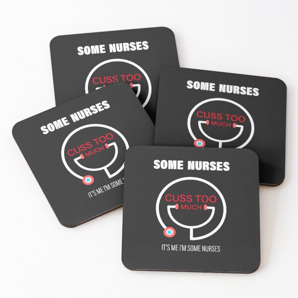 Item preview, Some Nurses Cuss Too Much It's me I'm Some Nurses designed and sold by MGHdesign.