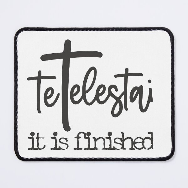 Item preview, Christian Design - Tetelestai meaning it is finished designed and sold by simplydesignart.