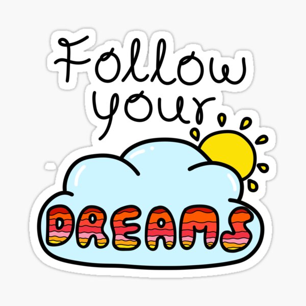 Item preview, Follow Your Dreams designed and sold by DeliliahDoodles.