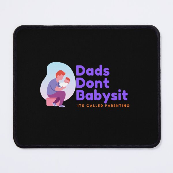 Item preview, Dads Dont Babysit Its Called Parenting designed and sold by YANAY-FASHION.