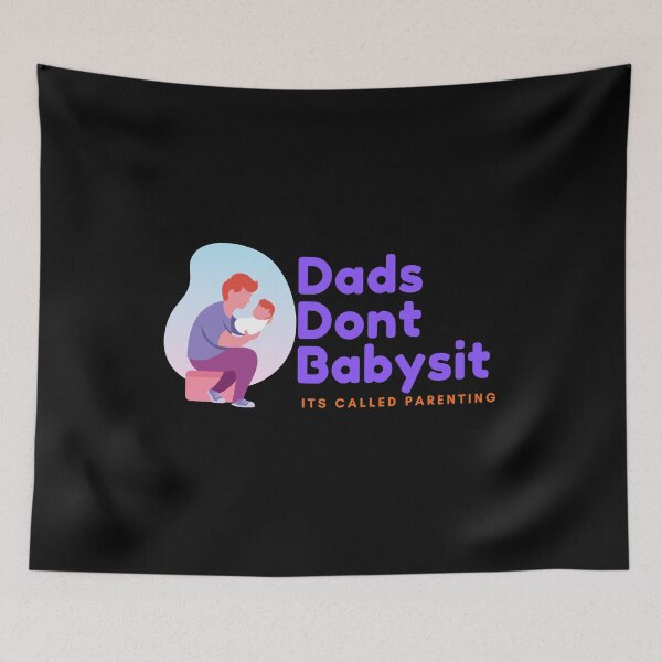 Item preview, Dads Dont Babysit Its Called Parenting designed and sold by YANAY-FASHION.