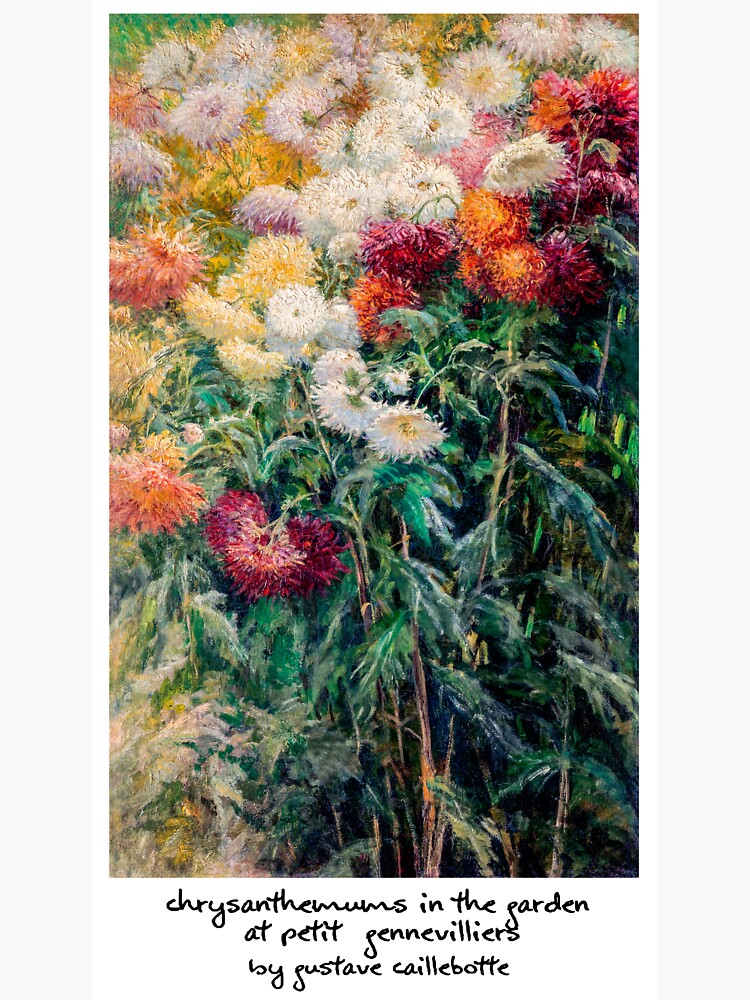 "Chrysanthemums in the Garden at Petit Gennevilliers by Gustave