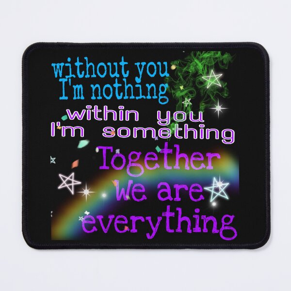 Item preview, Without  you I'm nothing , within you I'm something , Together we are everything Motivational words designed and sold by tintingouw.