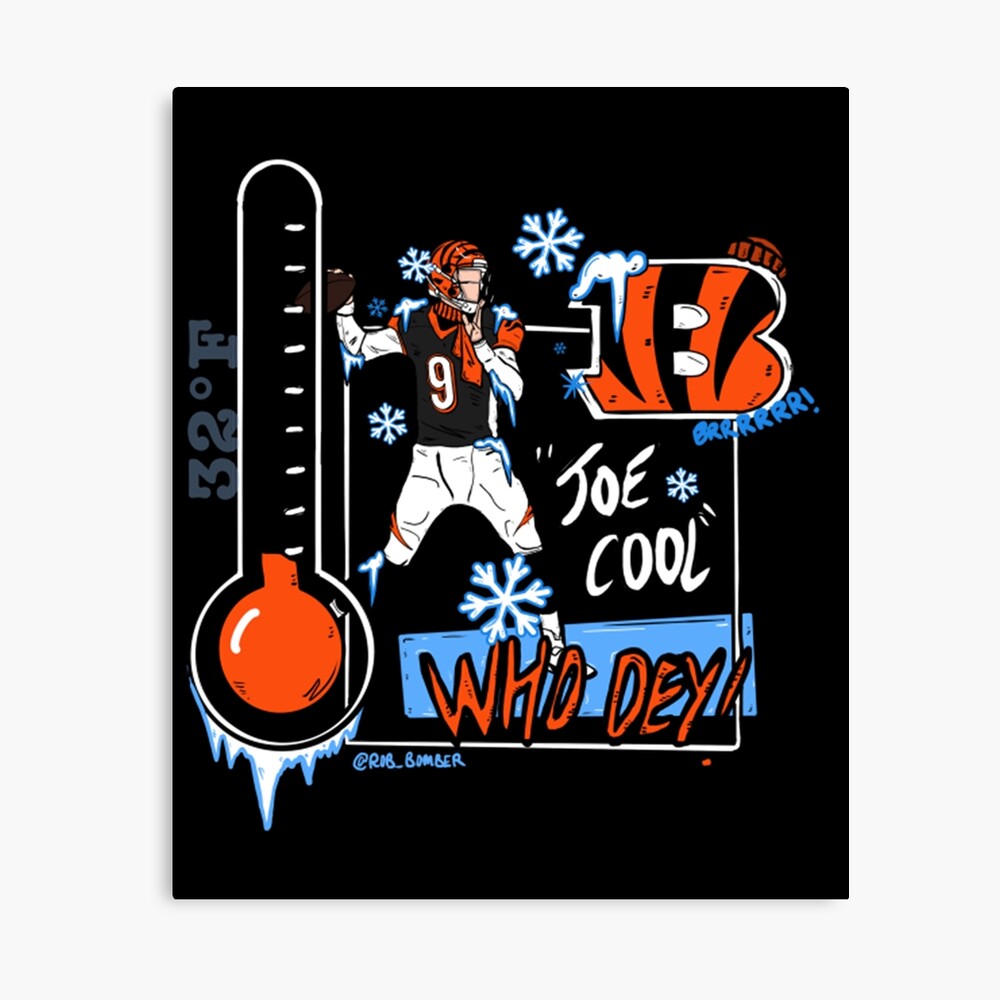 Joe Cool Is Coming For You, Joe Burrow, Cincinnati Bengals - Joe Burrow -  Posters and Art Prints